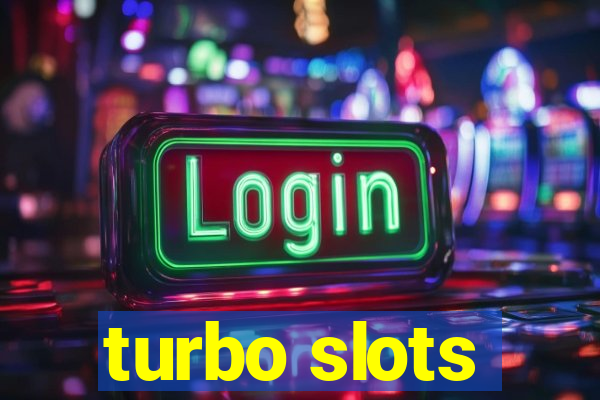 turbo slots